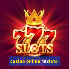 casino online 188loto