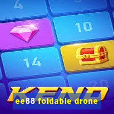 ee88 foldable drone