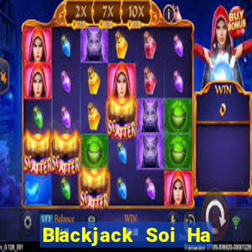 Blackjack Soi Ha trang web