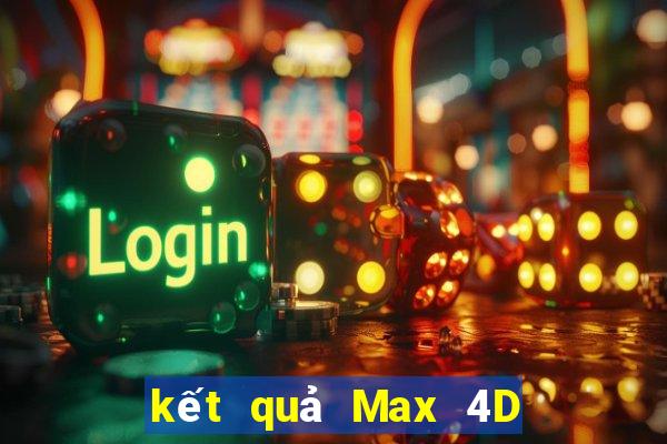 kết quả Max 4D ngày 31