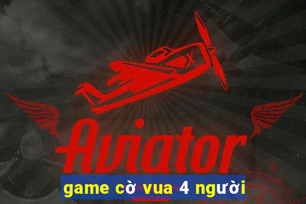 game cờ vua 4 người