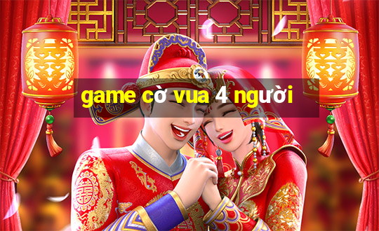 game cờ vua 4 người