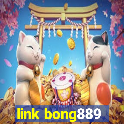 link bong889