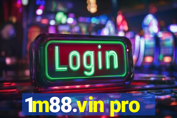 1m88.vin pro