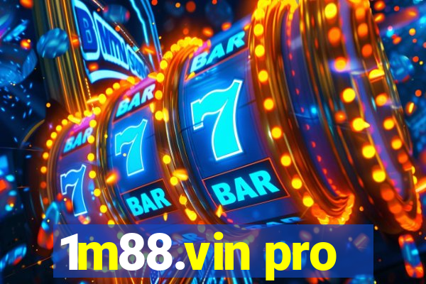 1m88.vin pro