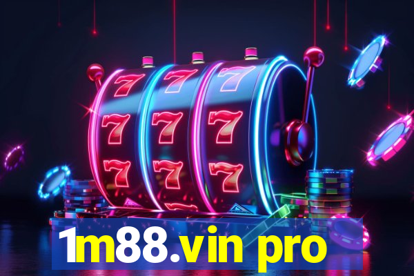 1m88.vin pro