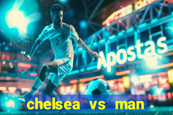 chelsea vs man city bet