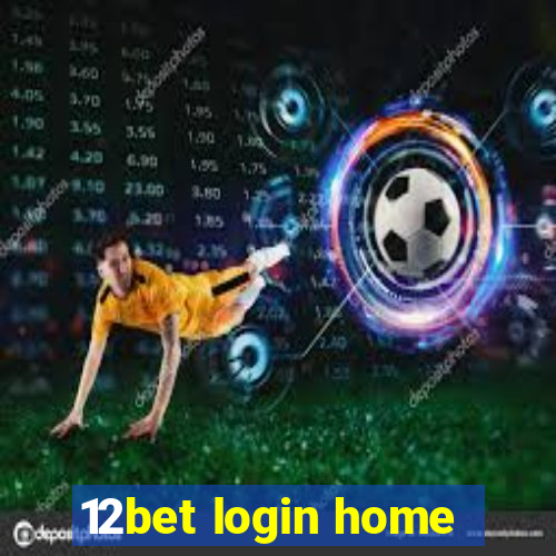 12bet login home