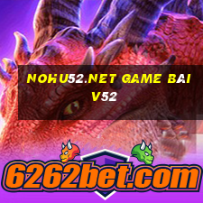 Nohu52.Net Game Bài V52