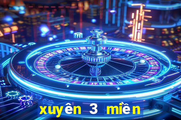 xuyên 3 miền bắc ăn bao nhiêu