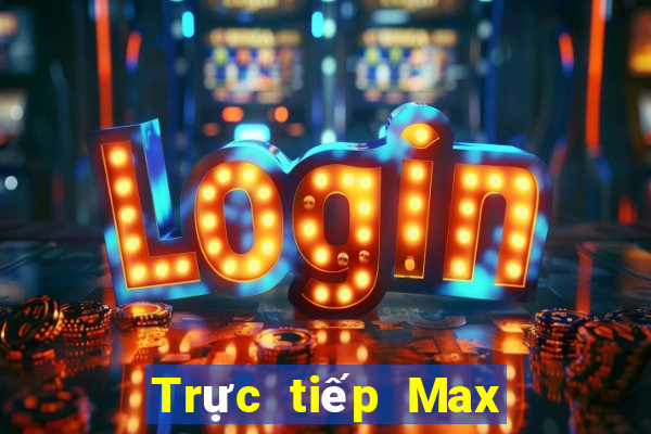 Trực tiếp Max 4D ngày 12