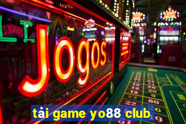 tải game yo88 club