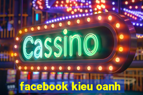 facebook kieu oanh