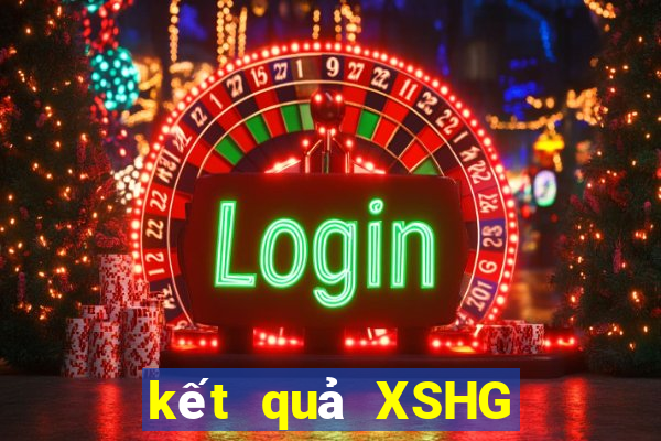 kết quả XSHG ngày 11