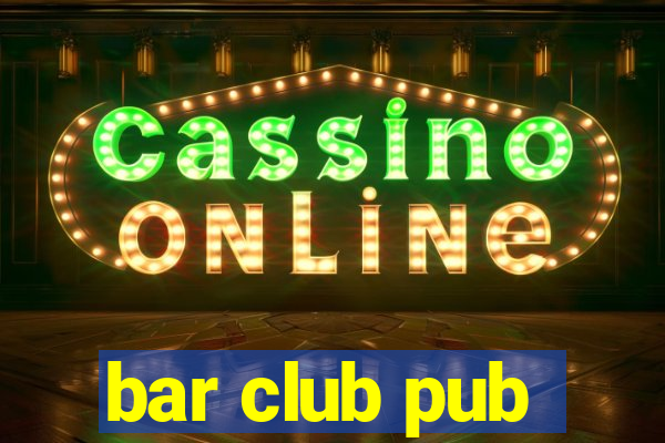 bar club pub