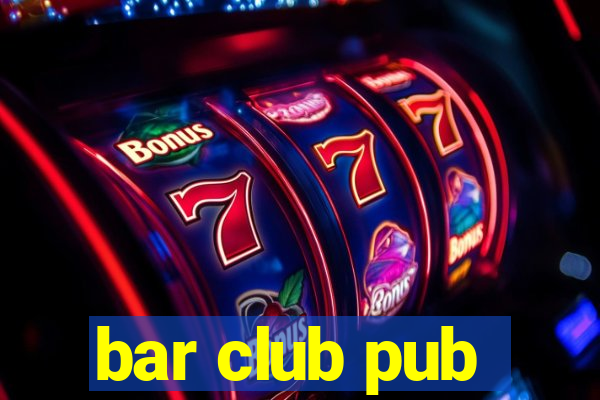 bar club pub