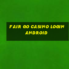 fair go casino login android