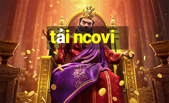 tải ncovi