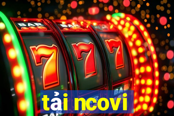 tải ncovi