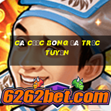 Cá cược bóng đá trực tuyến