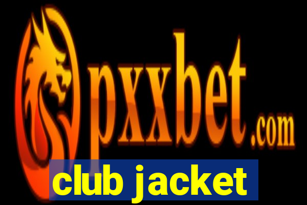 club jacket