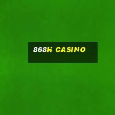 868h casino