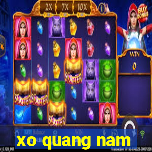 xo quang nam