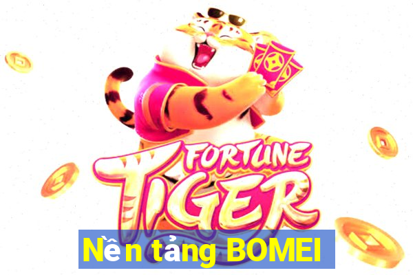 Nền tảng BOMEI