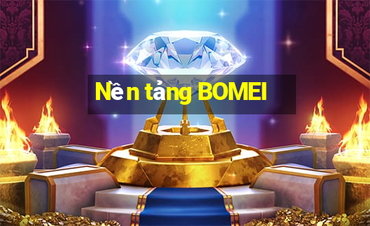 Nền tảng BOMEI