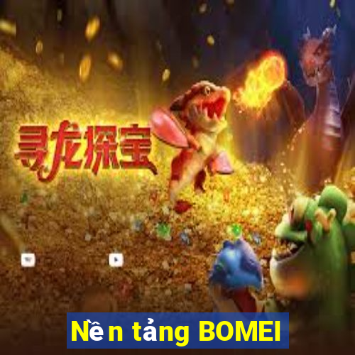 Nền tảng BOMEI