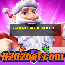 trang wed màu f