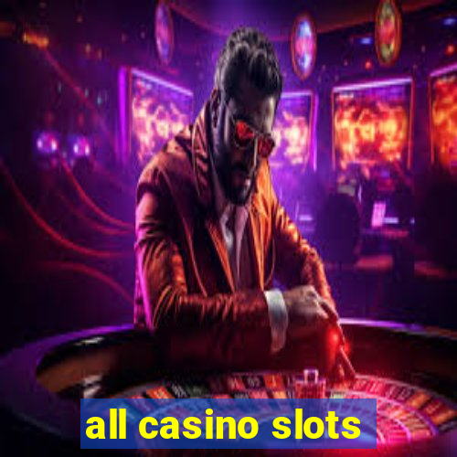 all casino slots