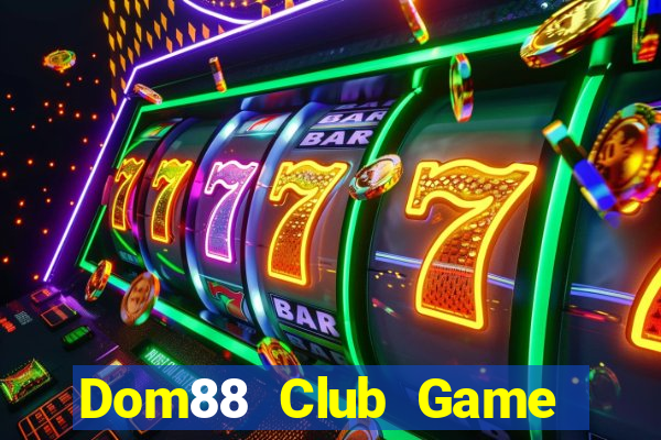 Dom88 Club Game Bài Fa88 Apk