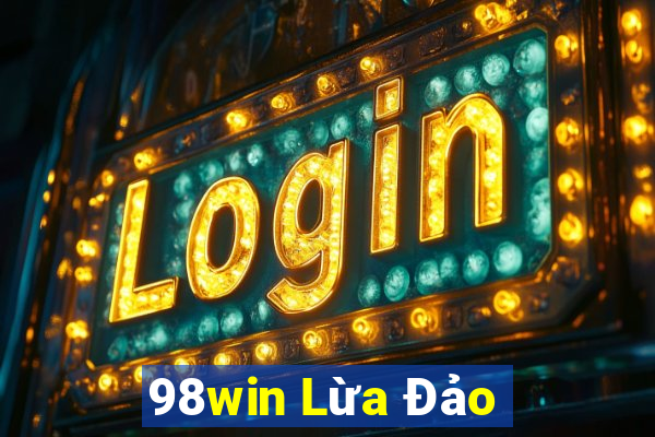 98win Lừa Đảo