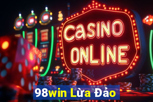 98win Lừa Đảo