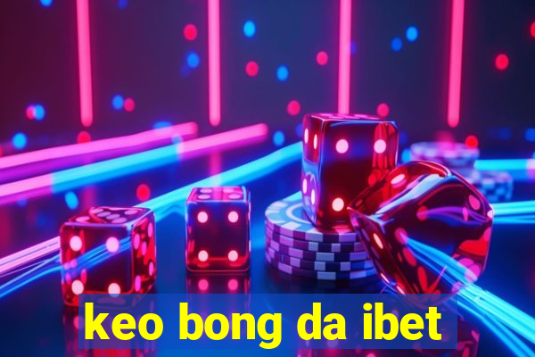 keo bong da ibet