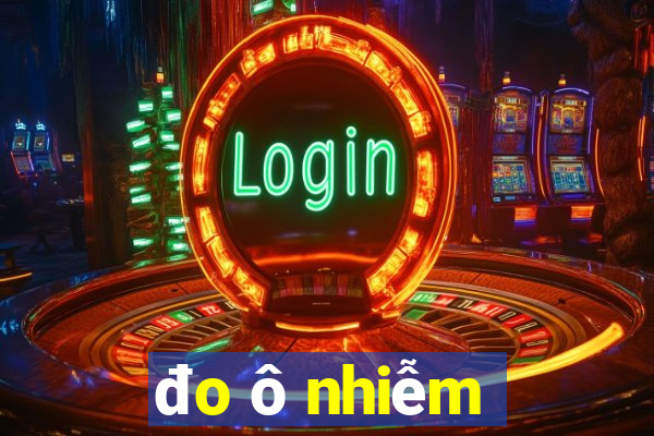 đo ô nhiễm