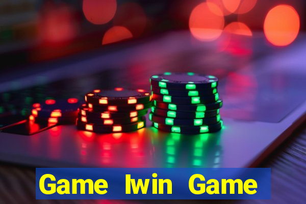 Game Iwin Game Bài 88 Club Đổi Thưởng