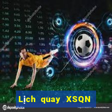 Lịch quay XSQN ngày 13