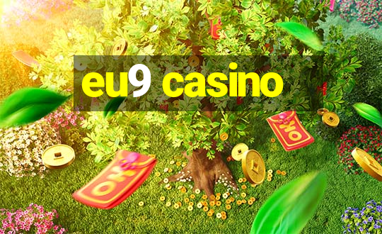 eu9 casino