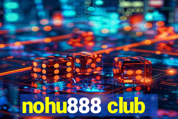 nohu888 club