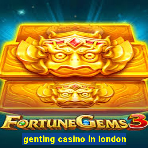 genting casino in london