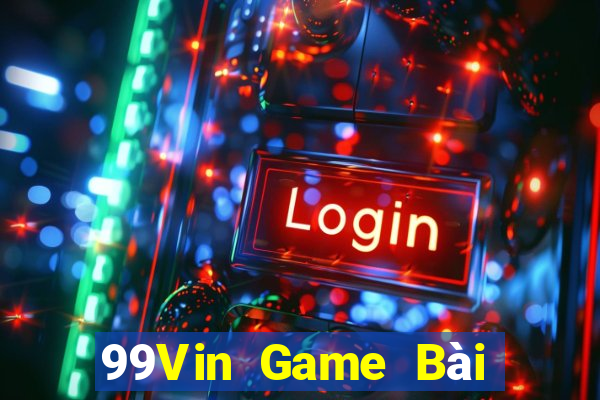 99Vin Game Bài Yugioh Android