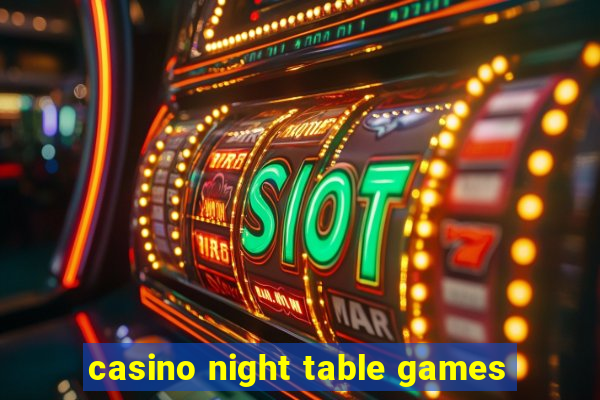 casino night table games