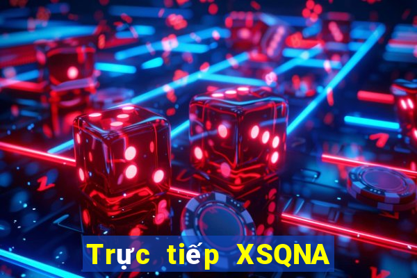 Trực tiếp XSQNA ngày 14