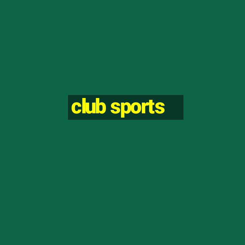 club sports