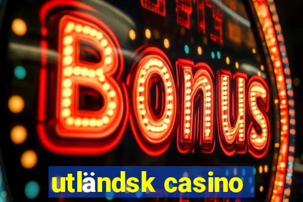 utländsk casino