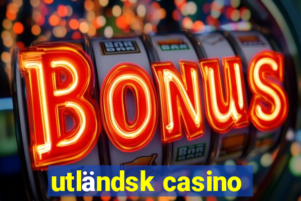 utländsk casino