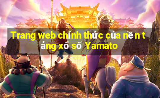 Trang web chính thức của nền tảng xổ số Yamato