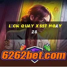 Lịch quay XSST ngày 28